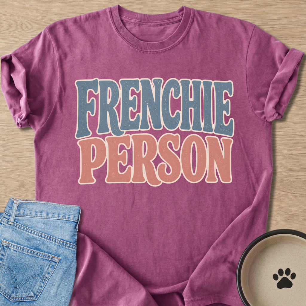 Frenchie Person T-shirt