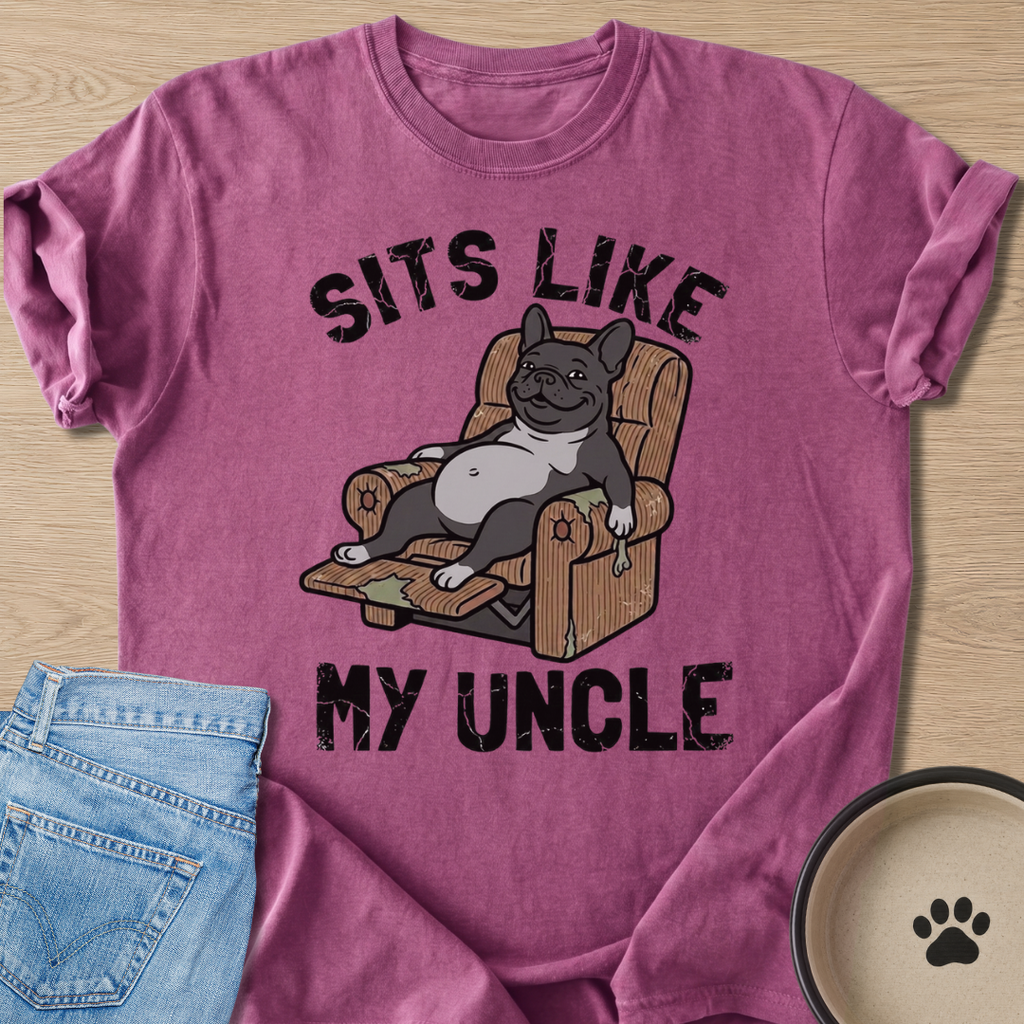 Sits Like My Uncle T-shirt