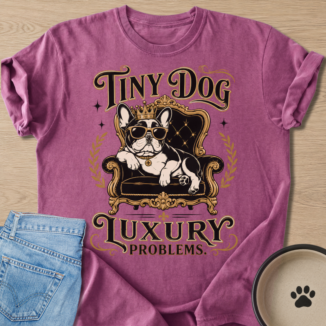 Luxury Problems T-shirt