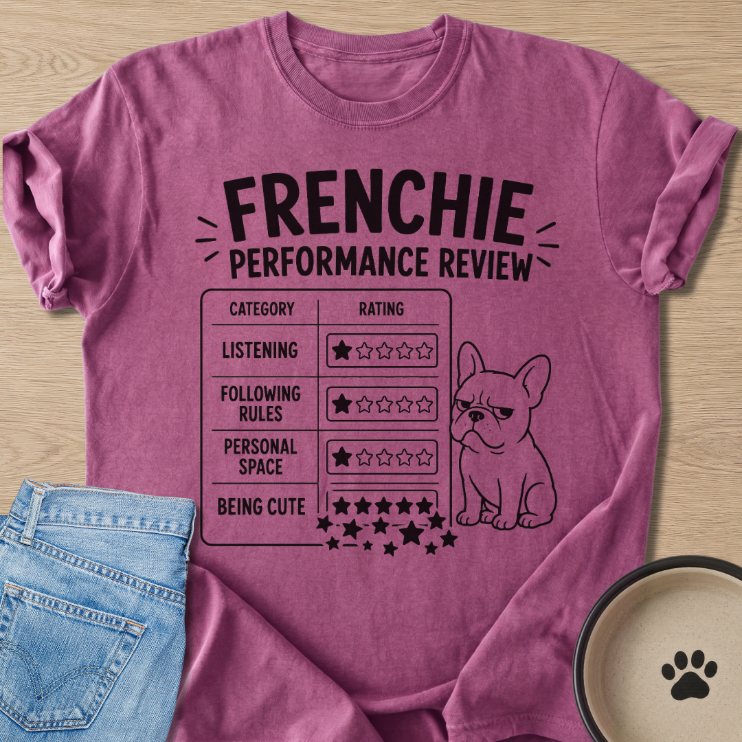 Frenchie Performance Review T-shirt
