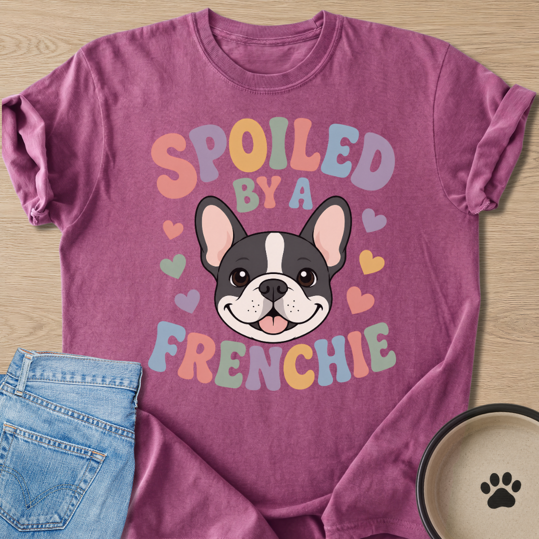 Spoiled By A Frenchie T-shirt