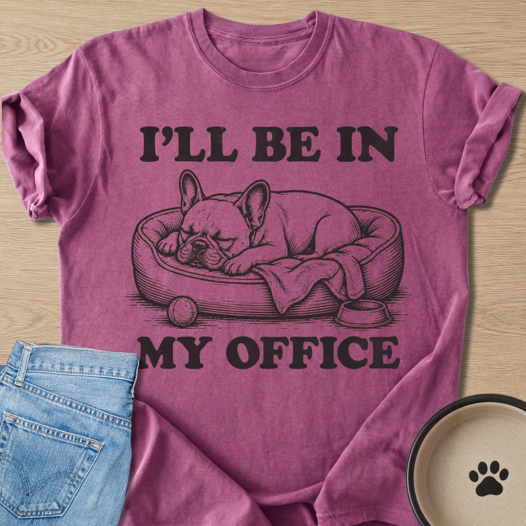 In My Office T-shirt