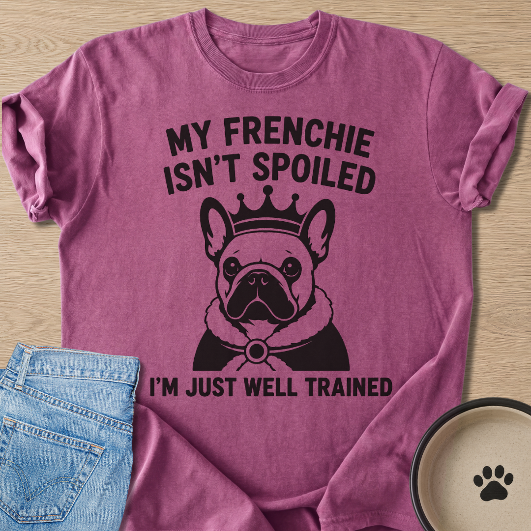 I'm Just Well Trained T-shirt