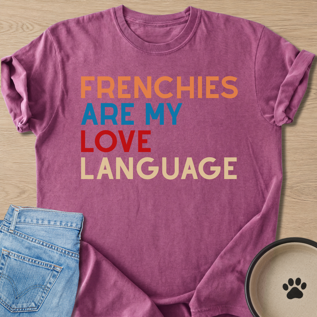 My Love Language T-shirt