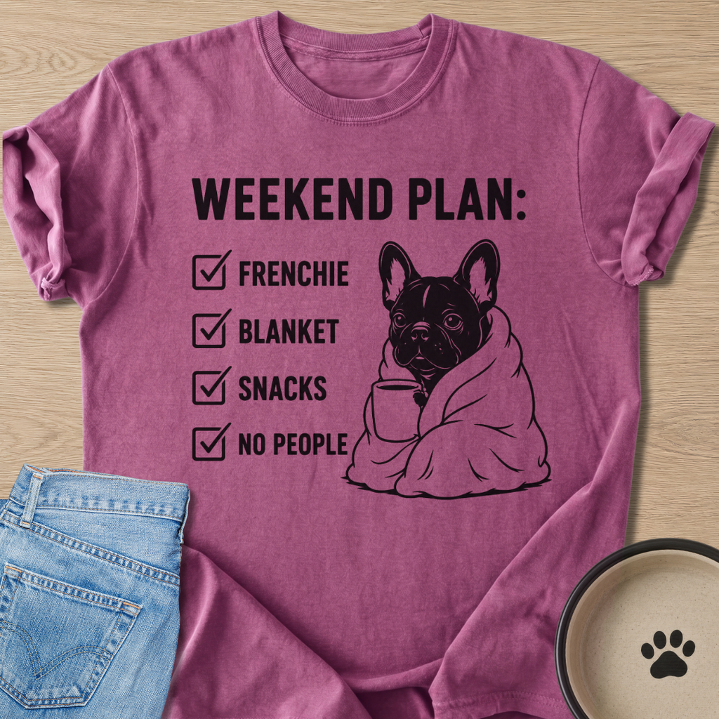 Weekend Plan T-shirt