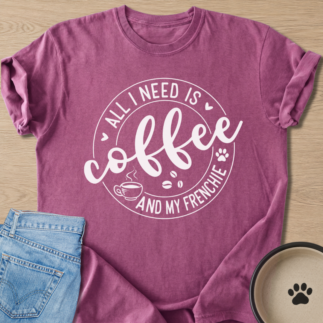 All I Need T-shirt