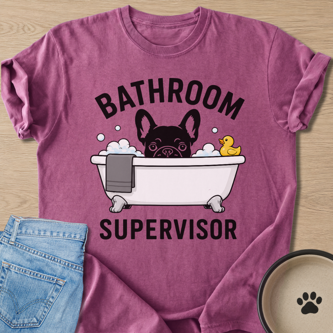 Bathroom Supervisor T-shirt