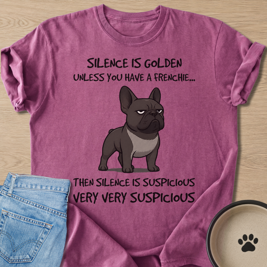 Silence is Suspicious T-shirt