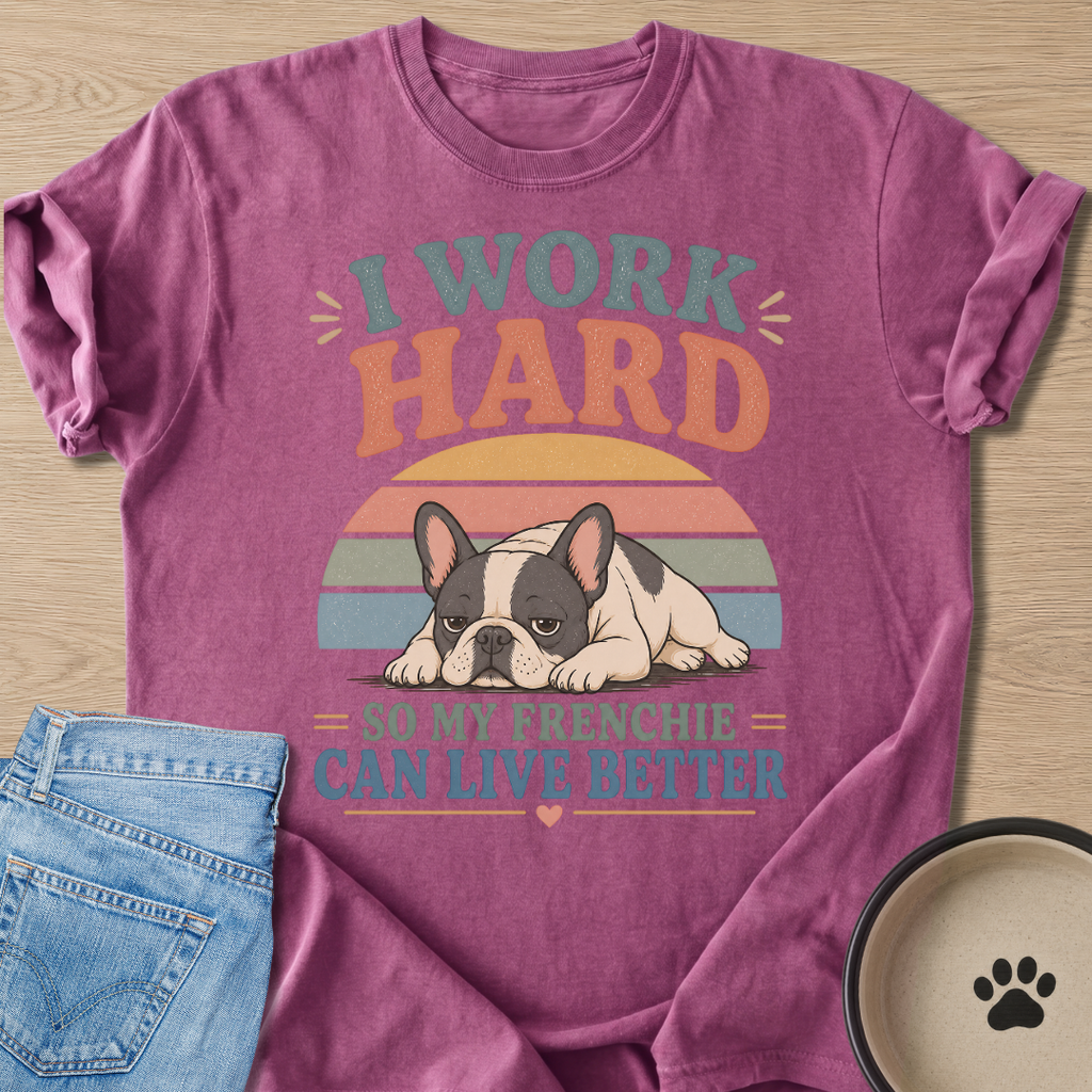 I Work For Frenchie T-shirt