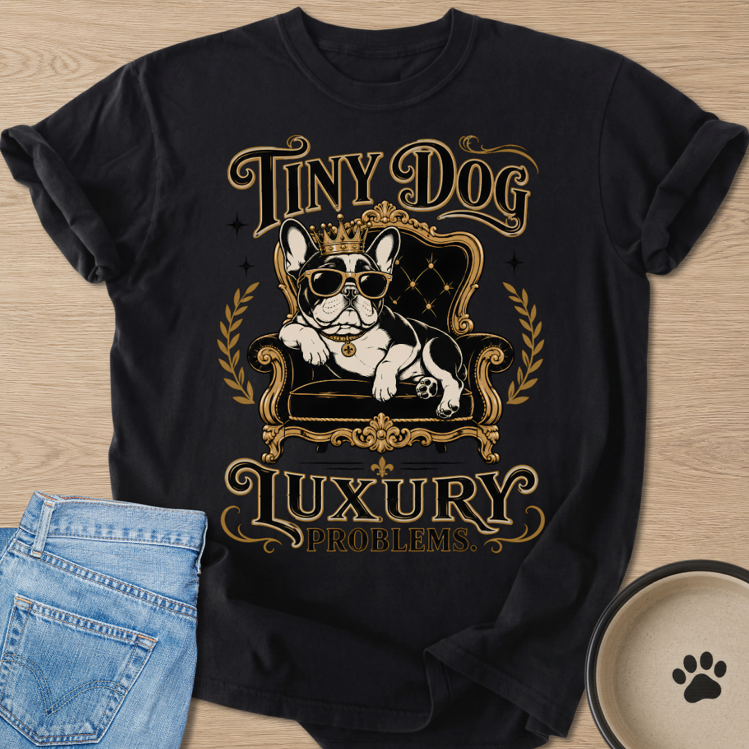 Luxury Problems T-shirt