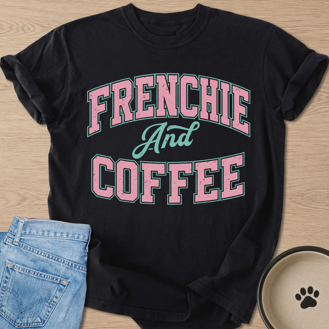 Frenchie And Coffee T-shirt