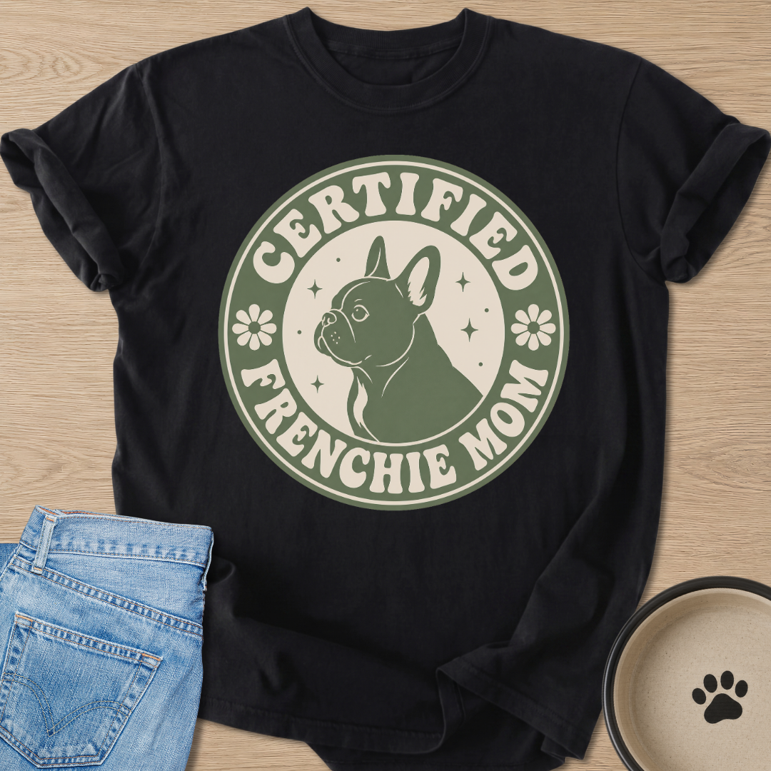 Certified Frenchie Mom T-shirt