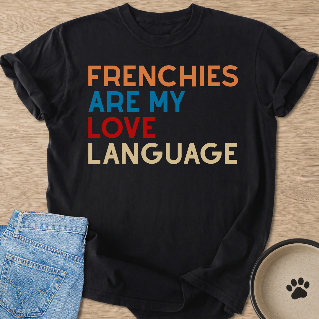 My Love Language T-shirt