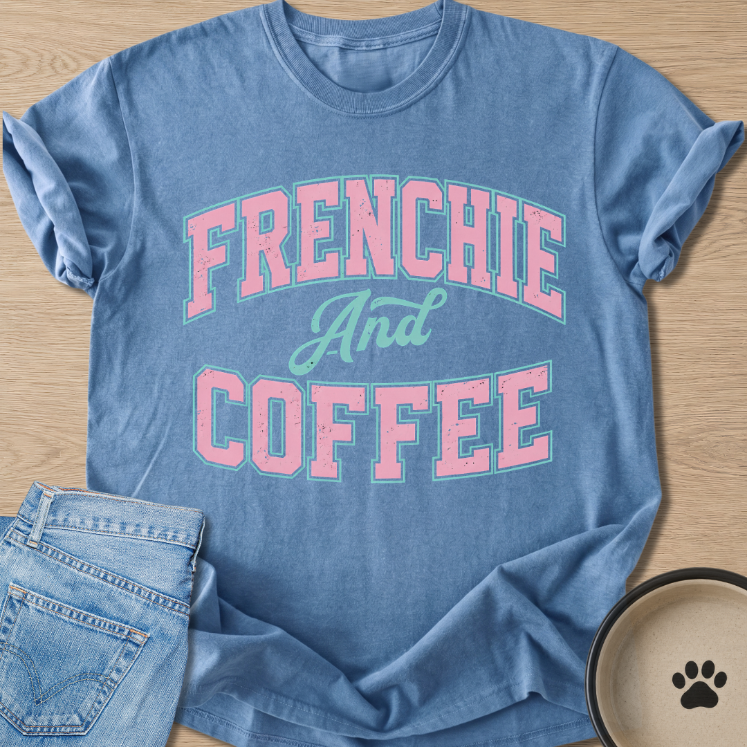 Frenchie And Coffee T-shirt