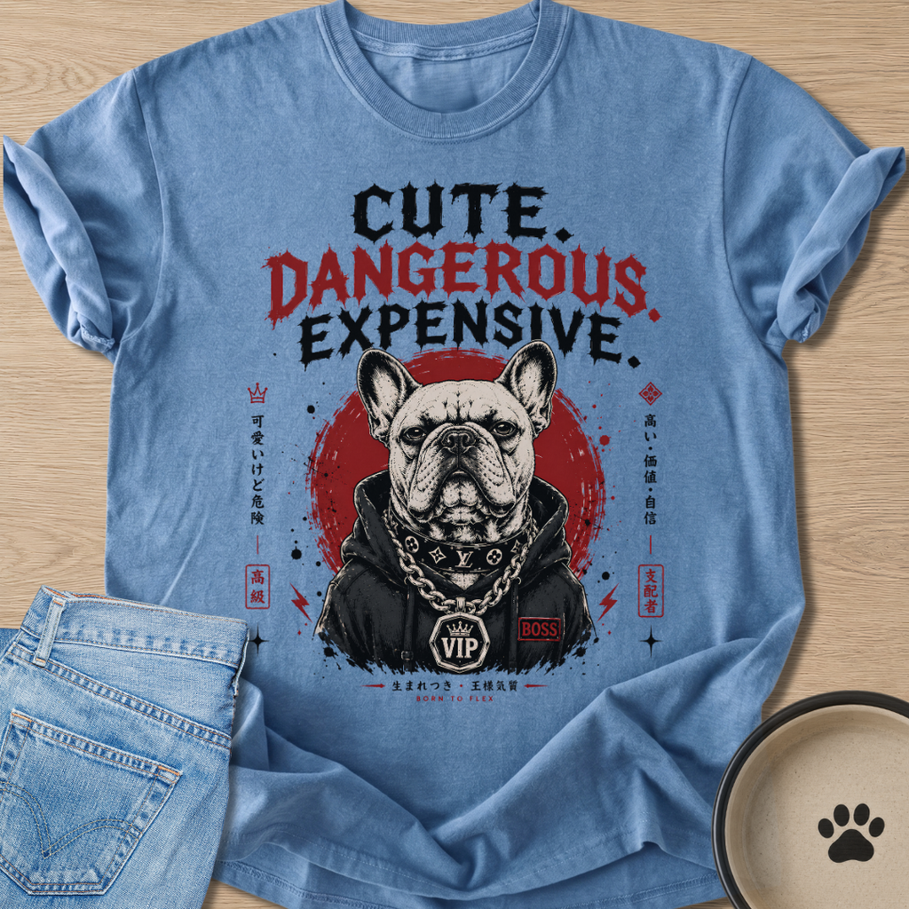 Cute. Dangerous. Expensive. T-shirt