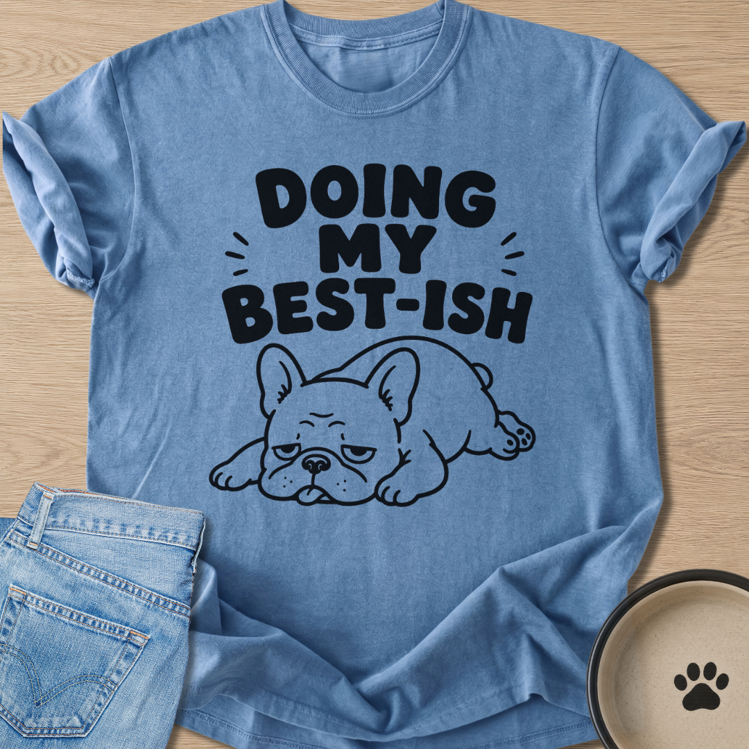 Doing My Best-Ish T-shirt