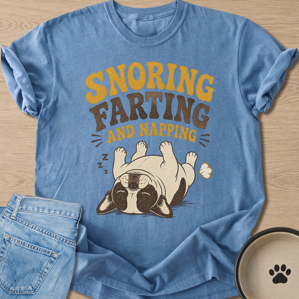 Snoring Farting And Napping T-shirt