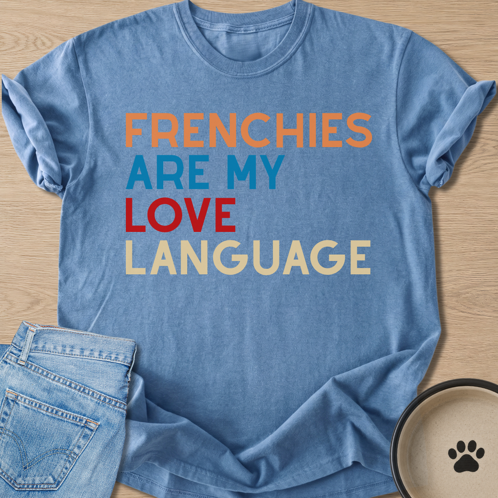 My Love Language T-shirt