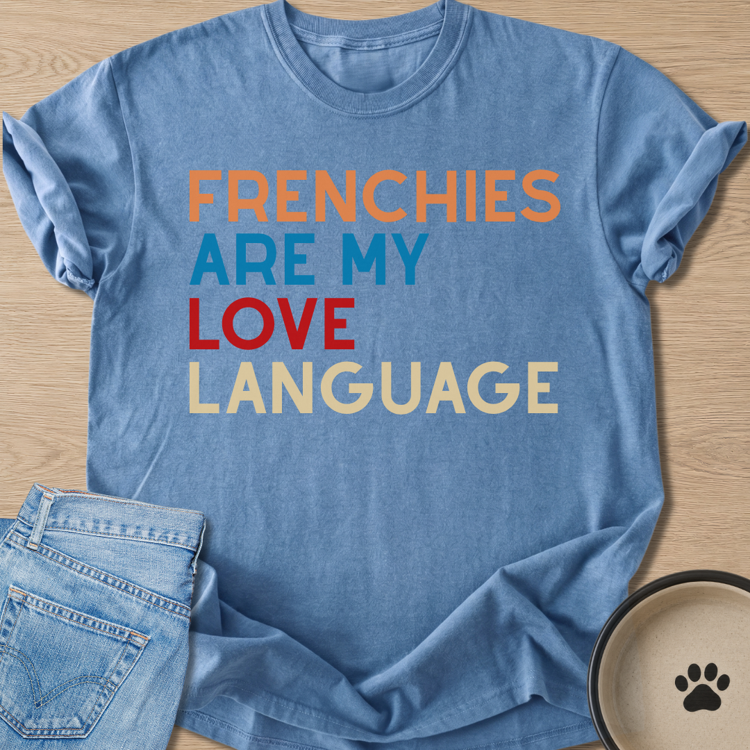 My Love Language T-shirt