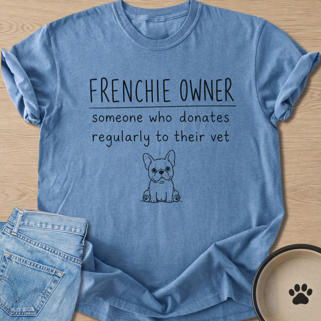 Frenchie Owner T-shirt