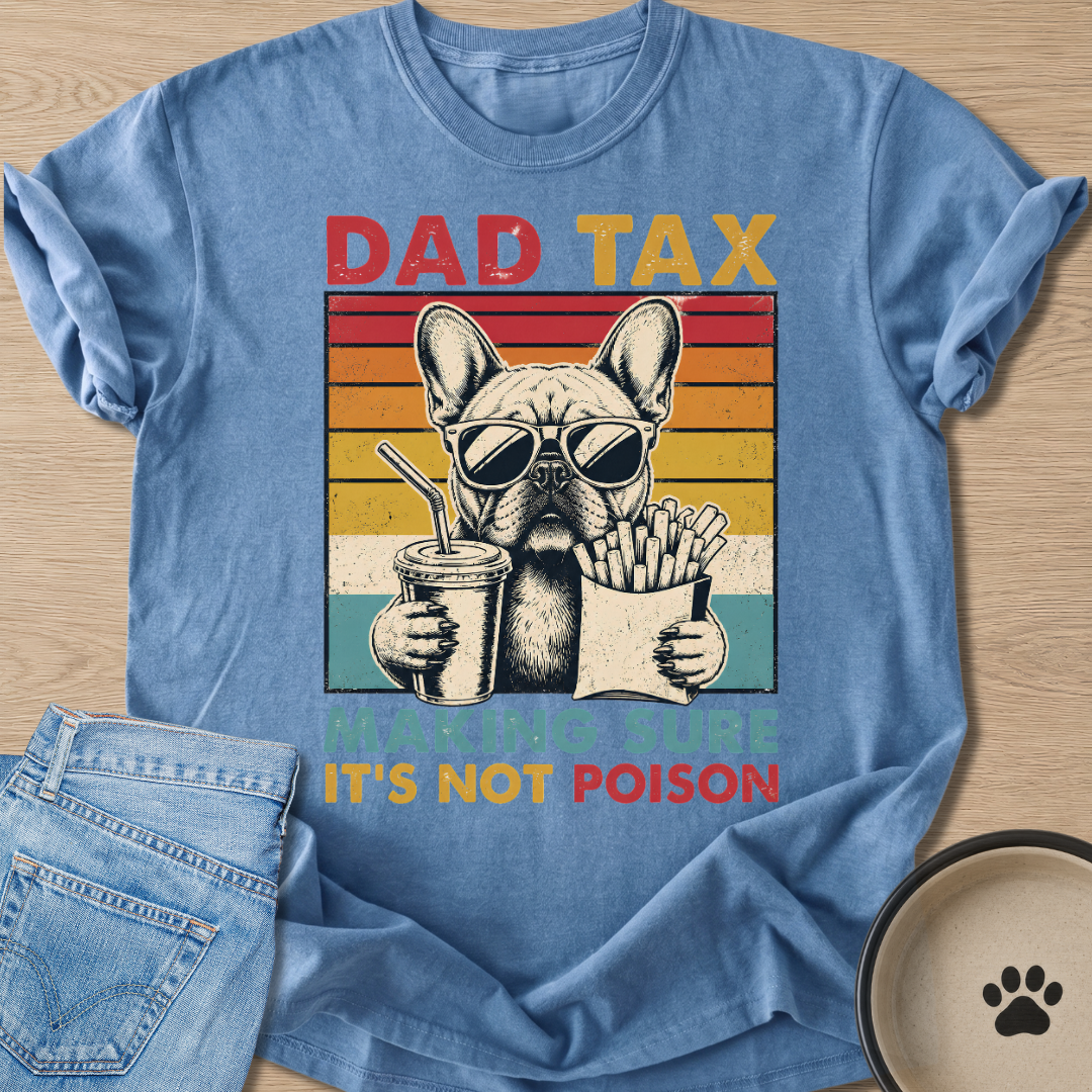 Dad Tax T-shirt
