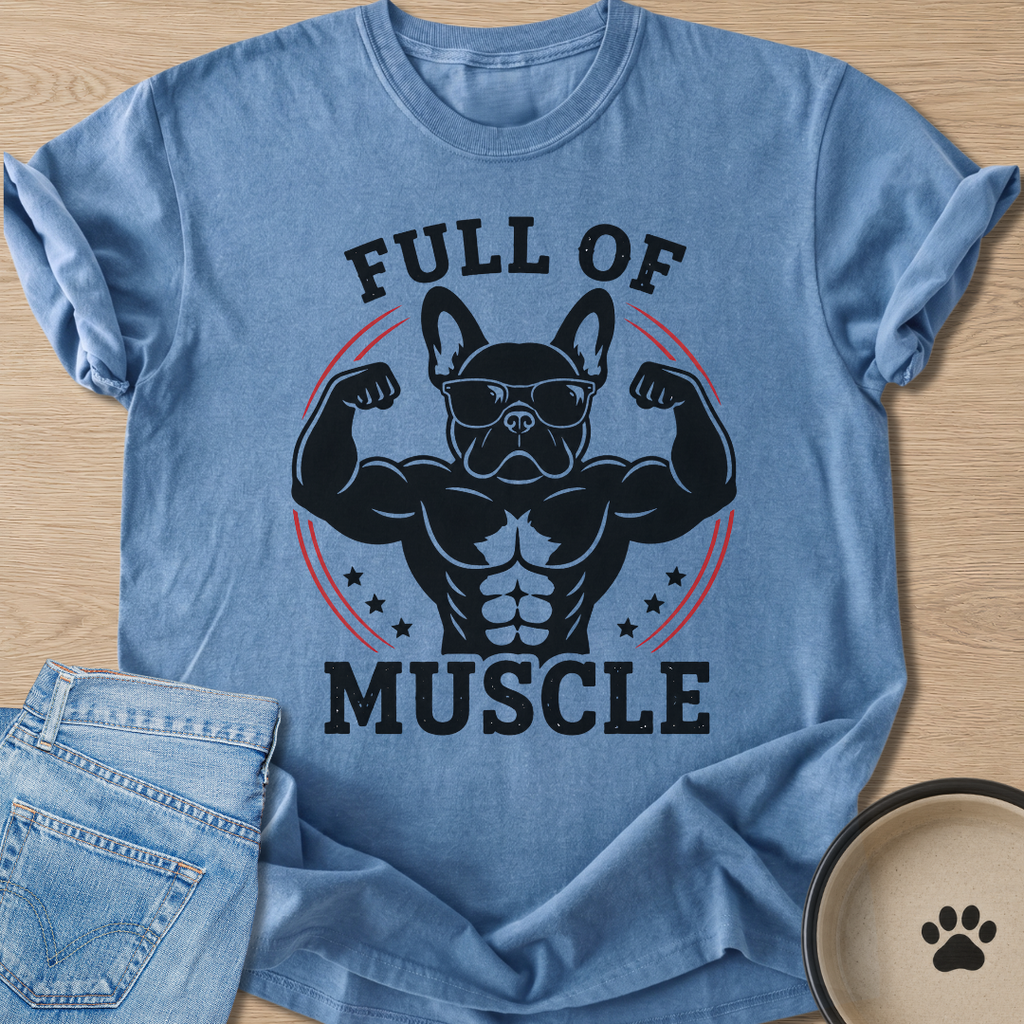 Full Of Muscle T-shirt