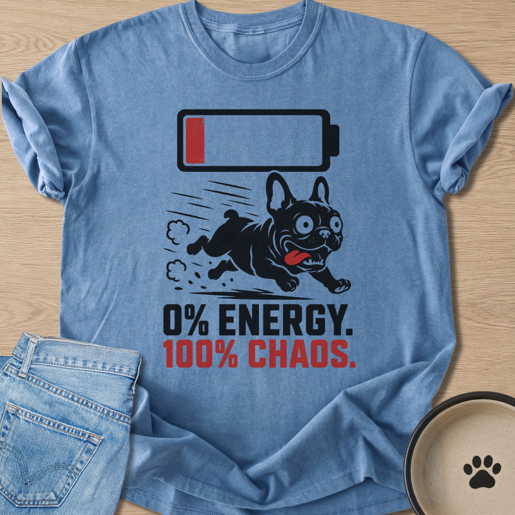 0% Energy. 100% Chaos. T-shirt
