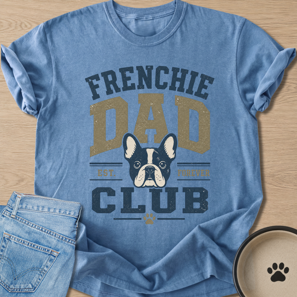Frenchie Dad Club T-shirt