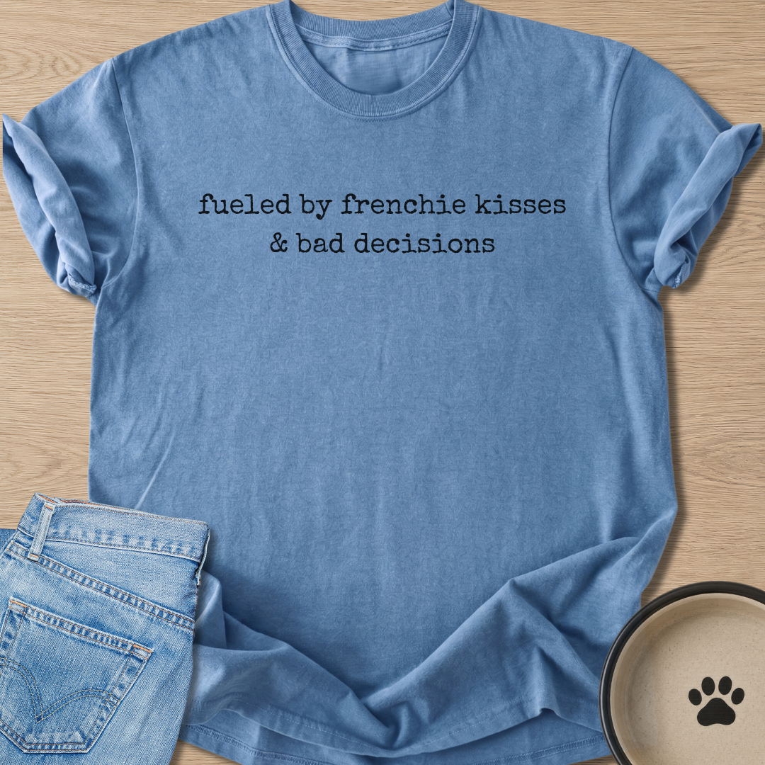 Kisses & Bad Decisions T-shirt