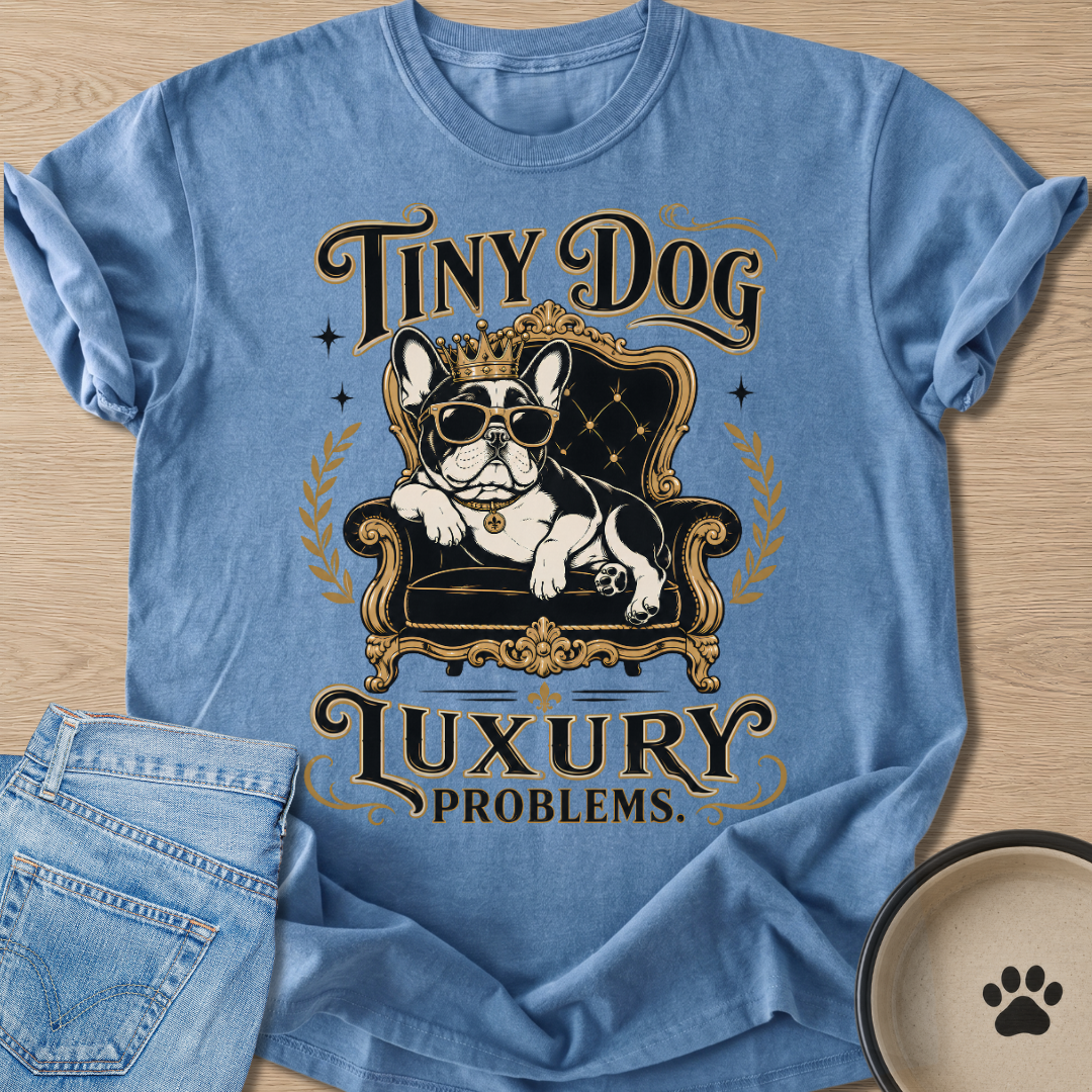 Luxury Problems T-shirt