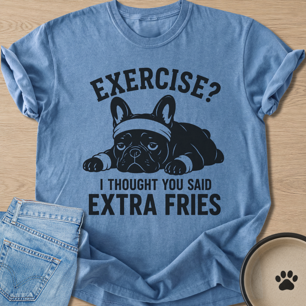 Exercise? T-shirt