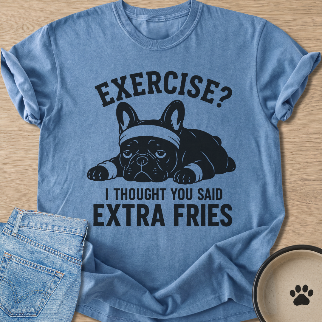 Exercise? T-shirt