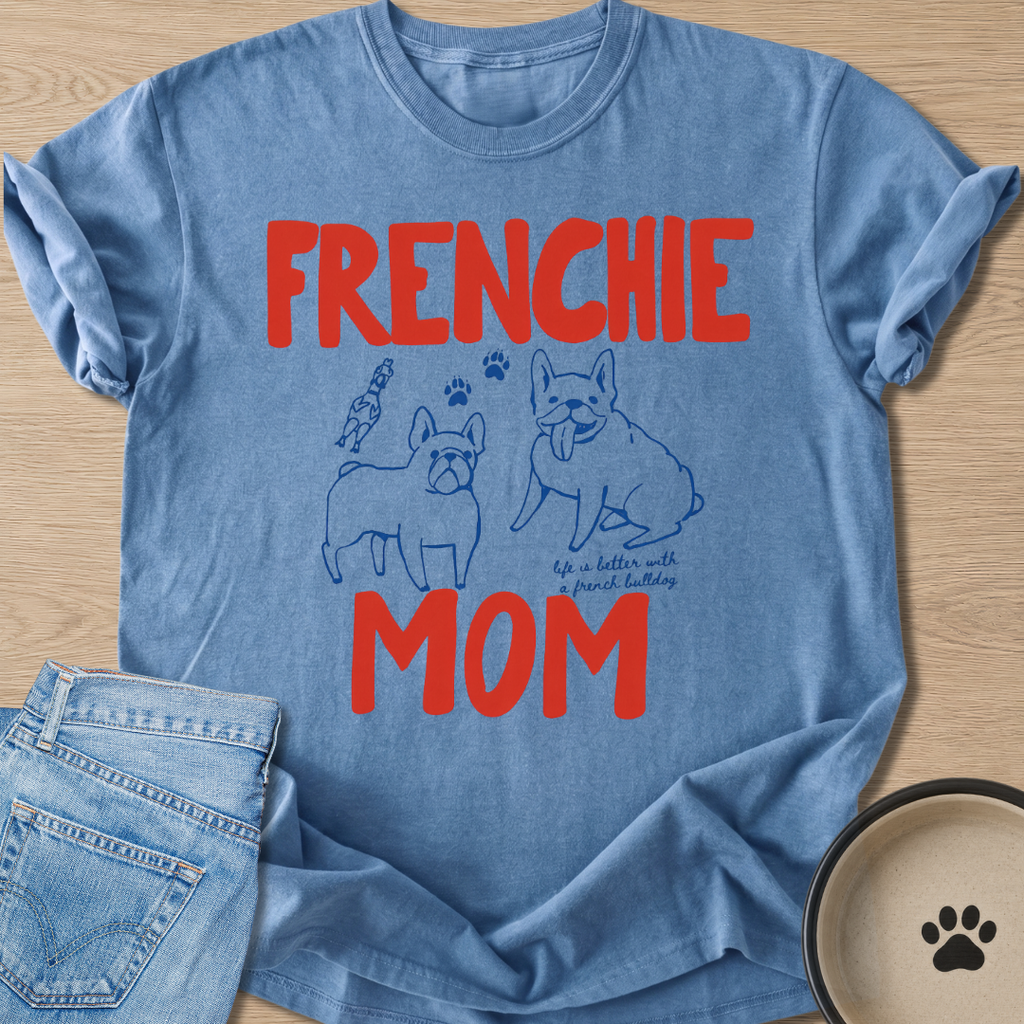 Frenchie Mom T-shirt