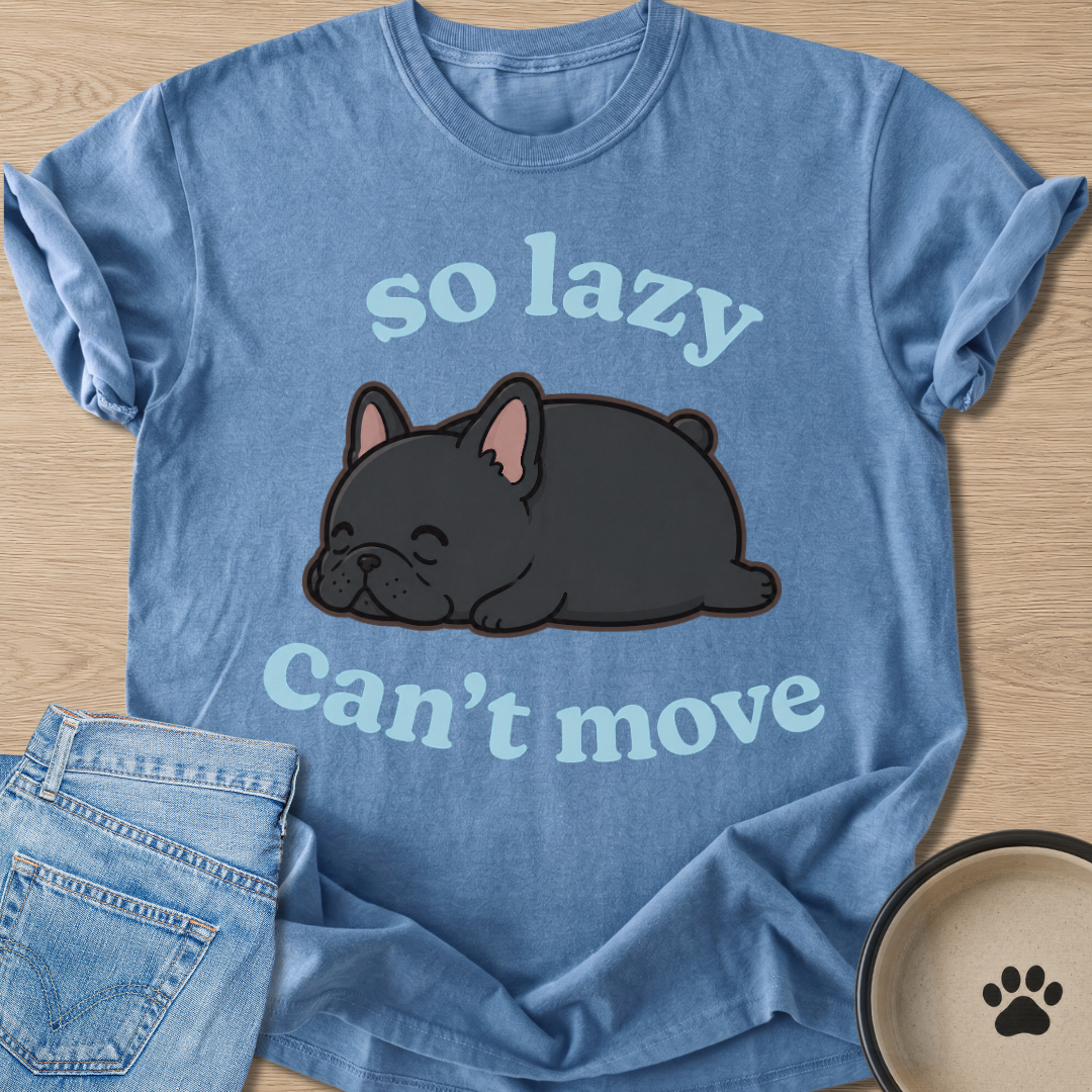 So Lazy T-shirt