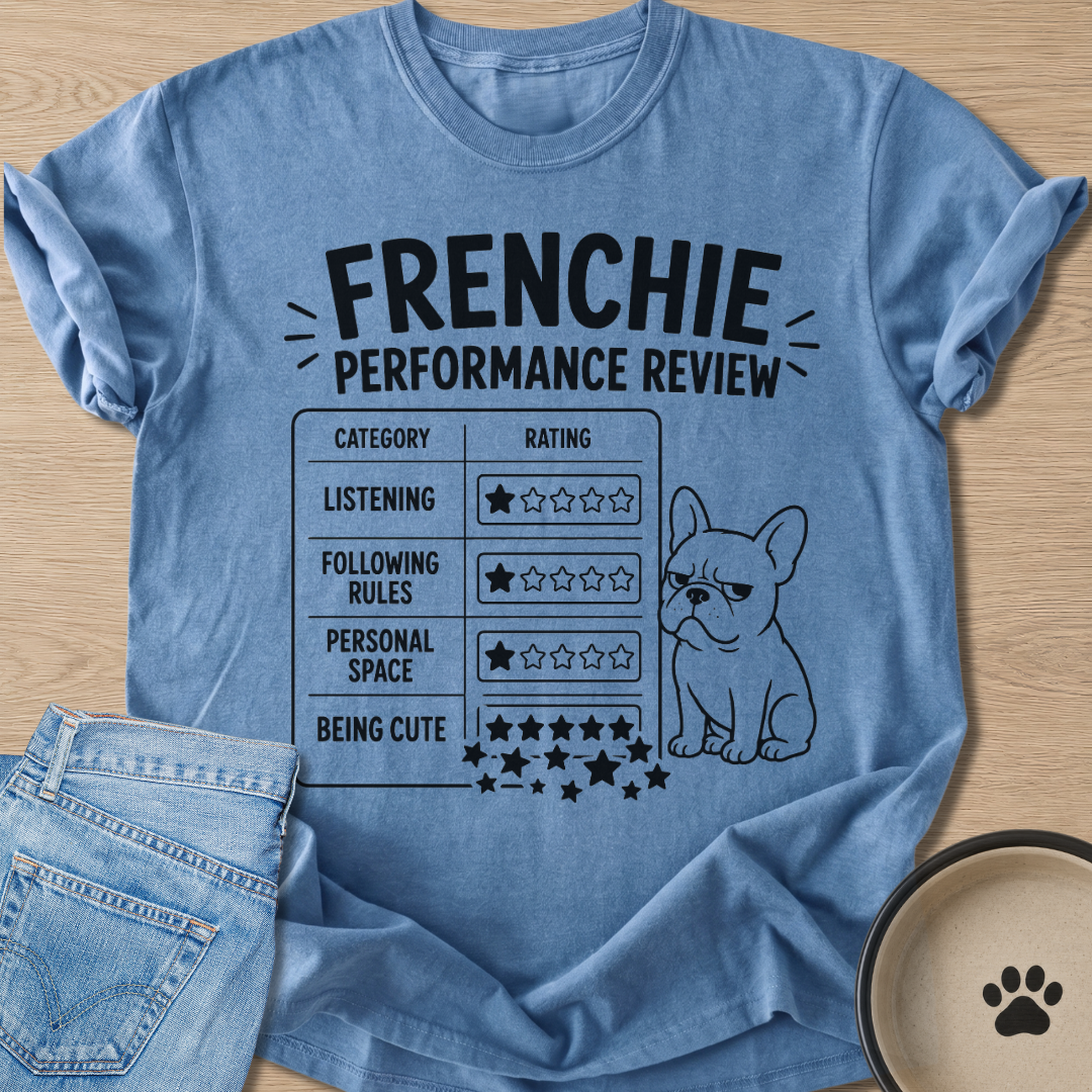 Frenchie Performance Review T-shirt