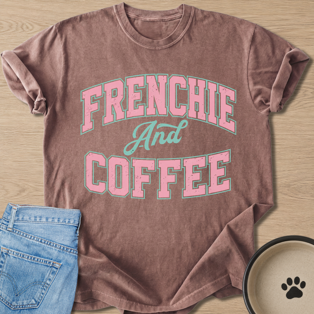 Frenchie And Coffee T-shirt