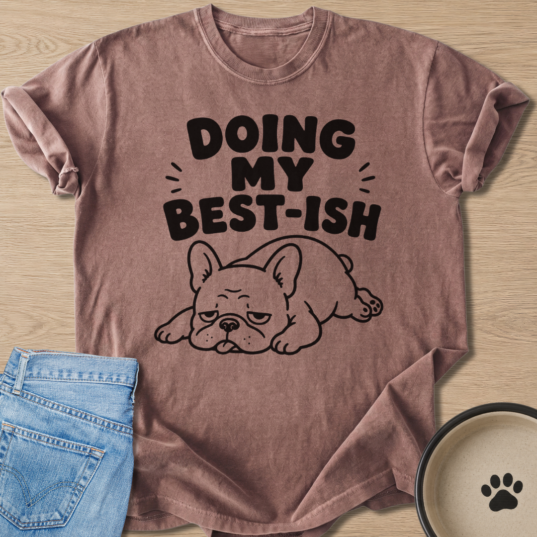 Doing My Best-Ish T-shirt
