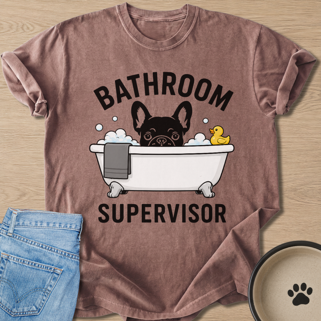 Bathroom Supervisor T-shirt