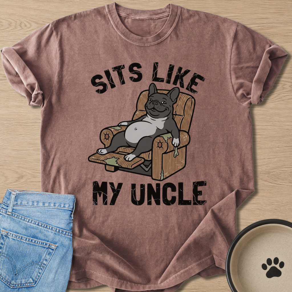 Sits Like My Uncle T-shirt
