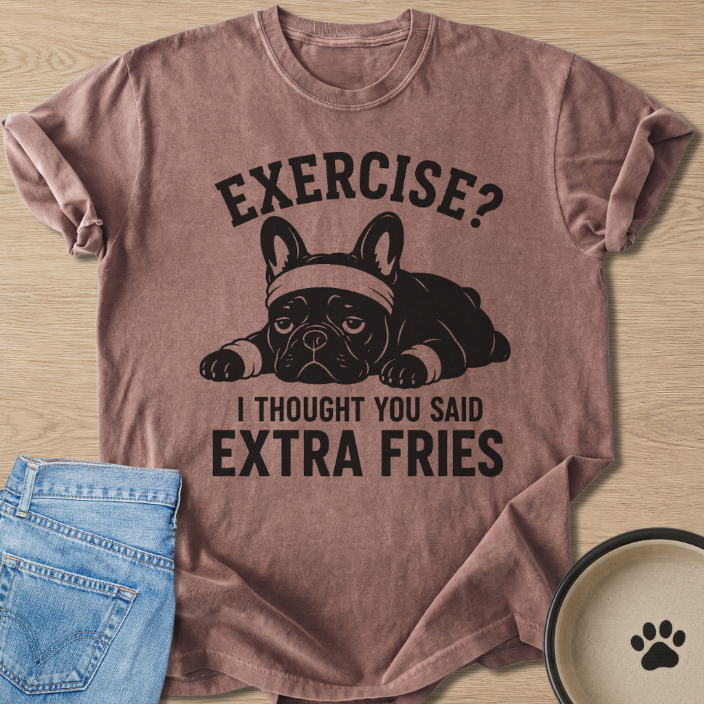 Exercise? T-shirt