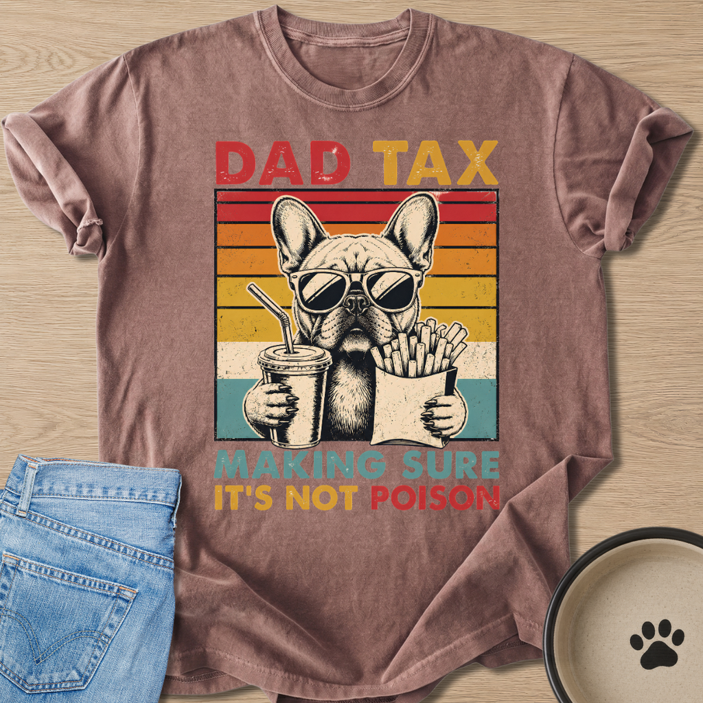 Dad Tax T-shirt