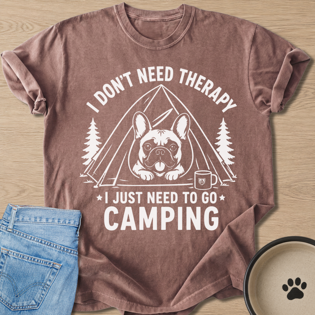 Need To Go Camping T-shirt