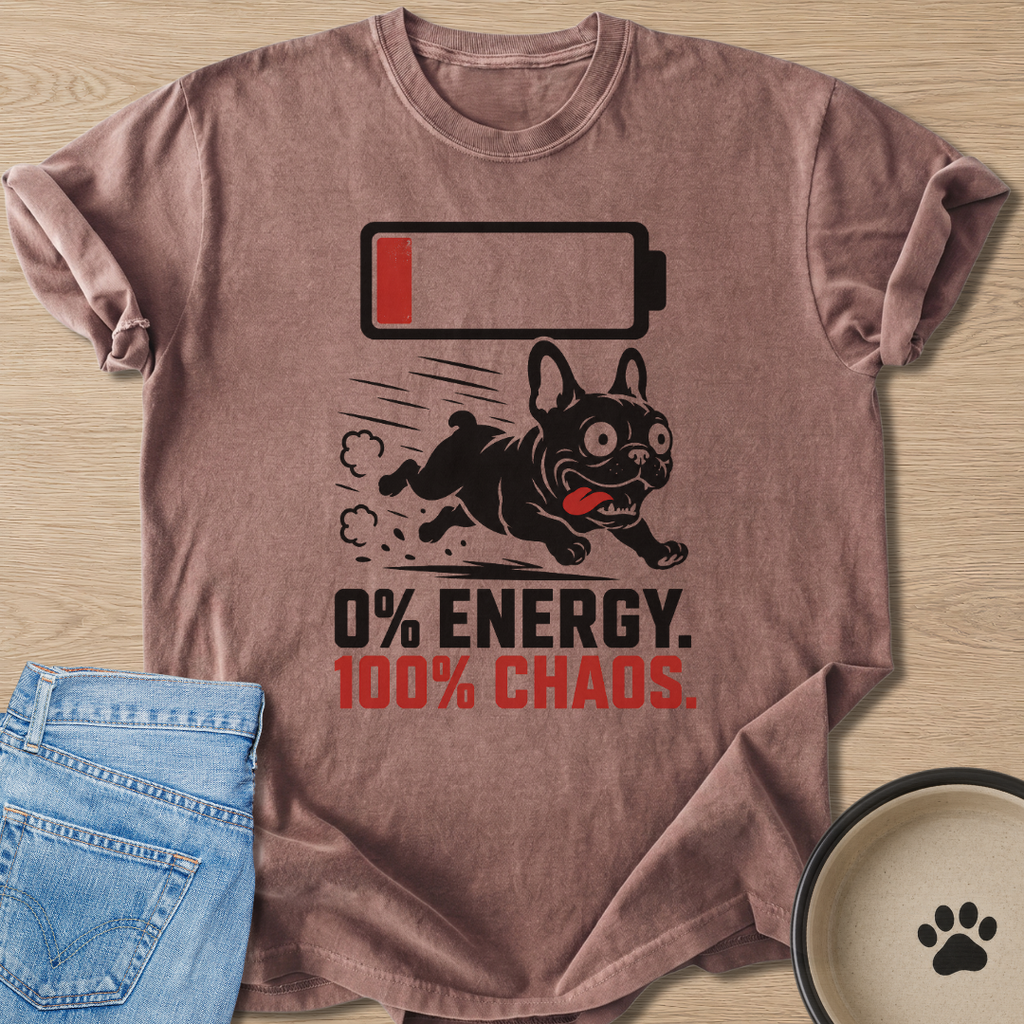 0% Energy. 100% Chaos. T-shirt