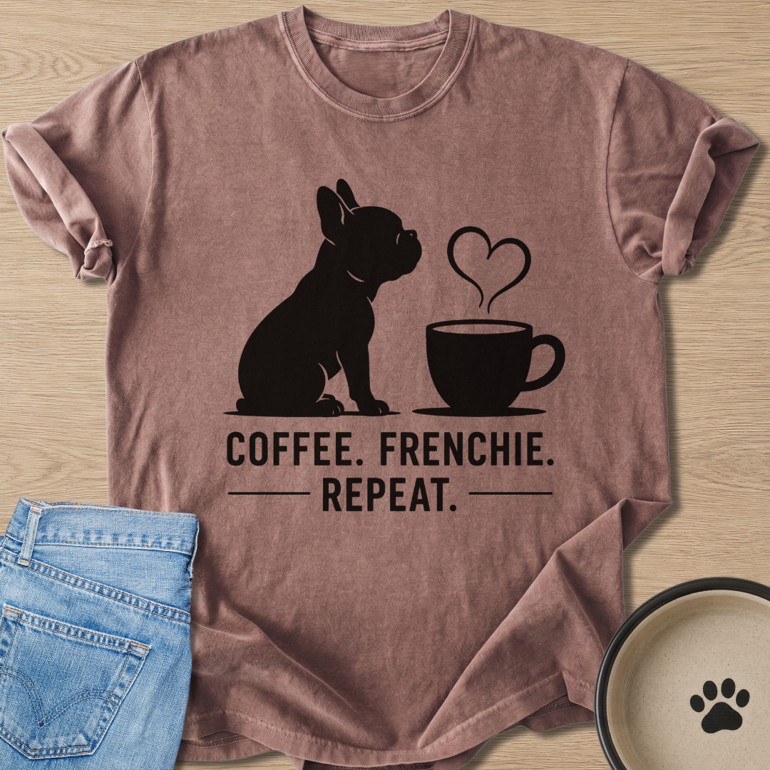 Coffee. Frenchie. Repeat. T-shirt