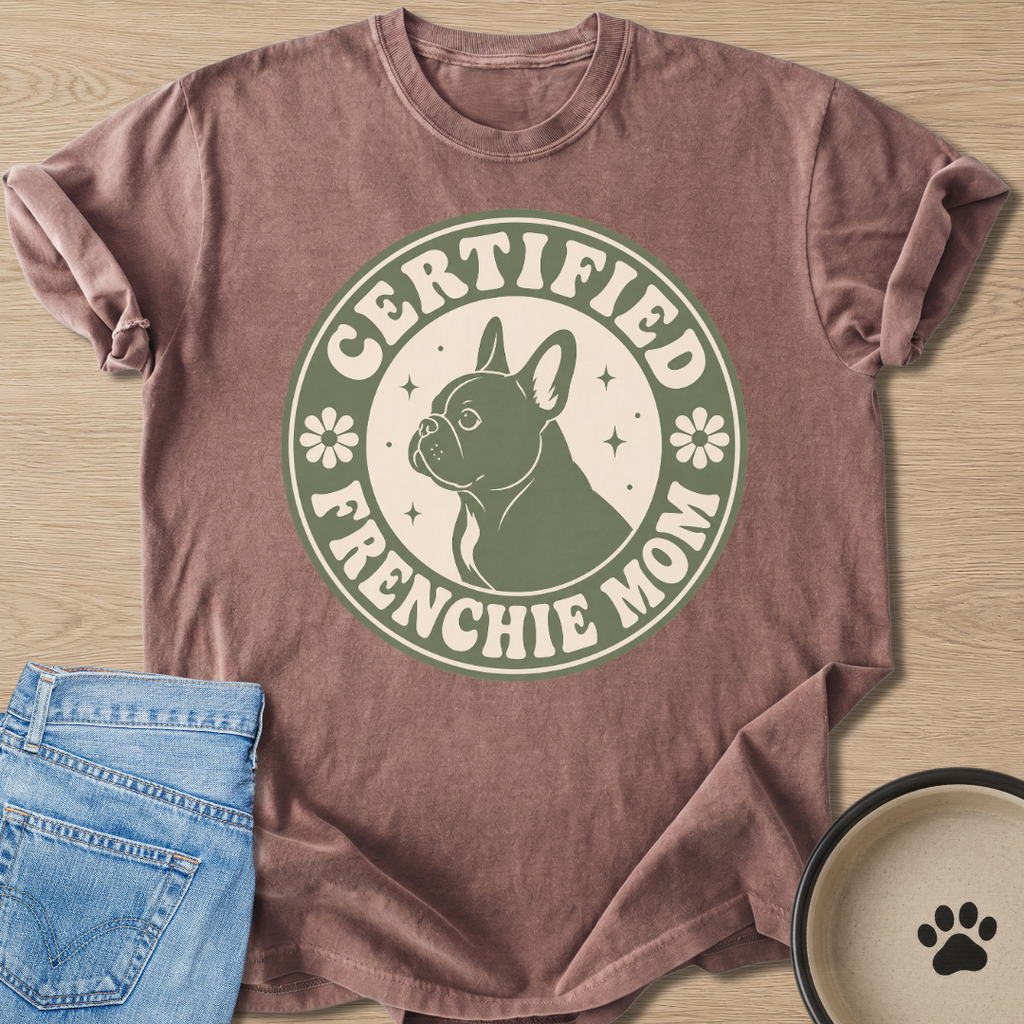 Certified Frenchie Mom T-shirt