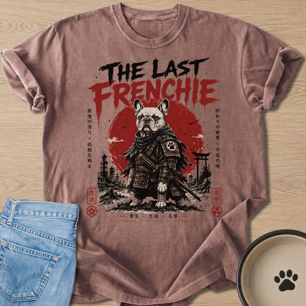 The Last Frenchie T-shirt