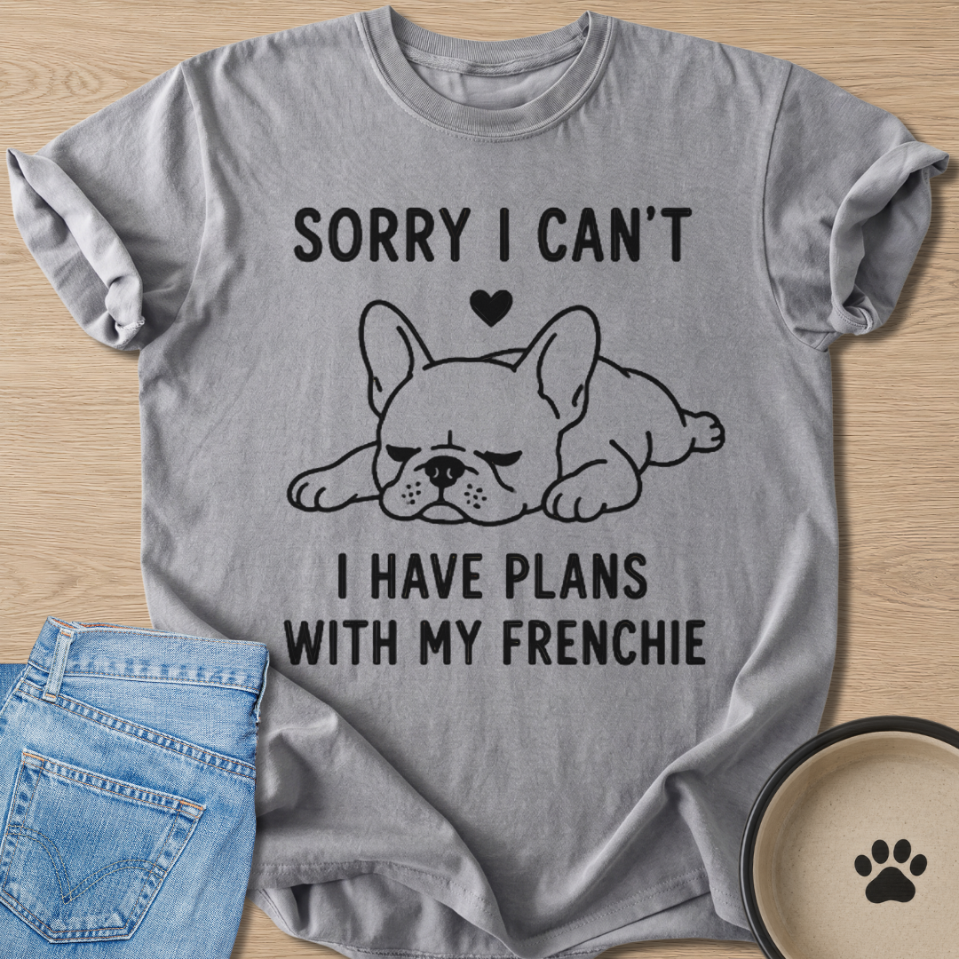 I Have Plans T-shirt