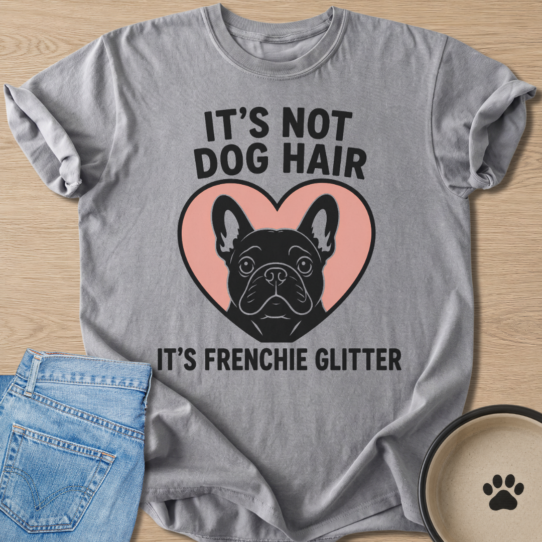 It's Frenchie Glitter T-shirt