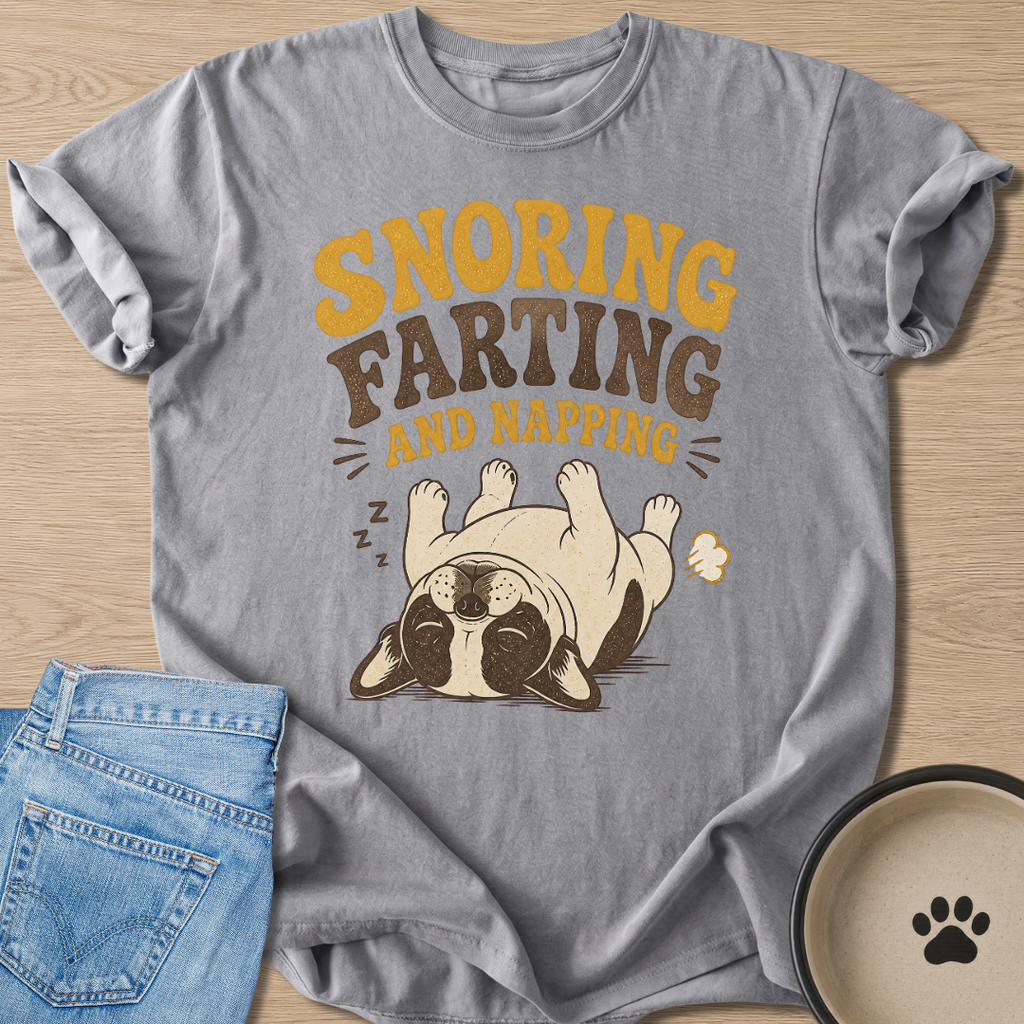 Snoring Farting And Napping T-shirt