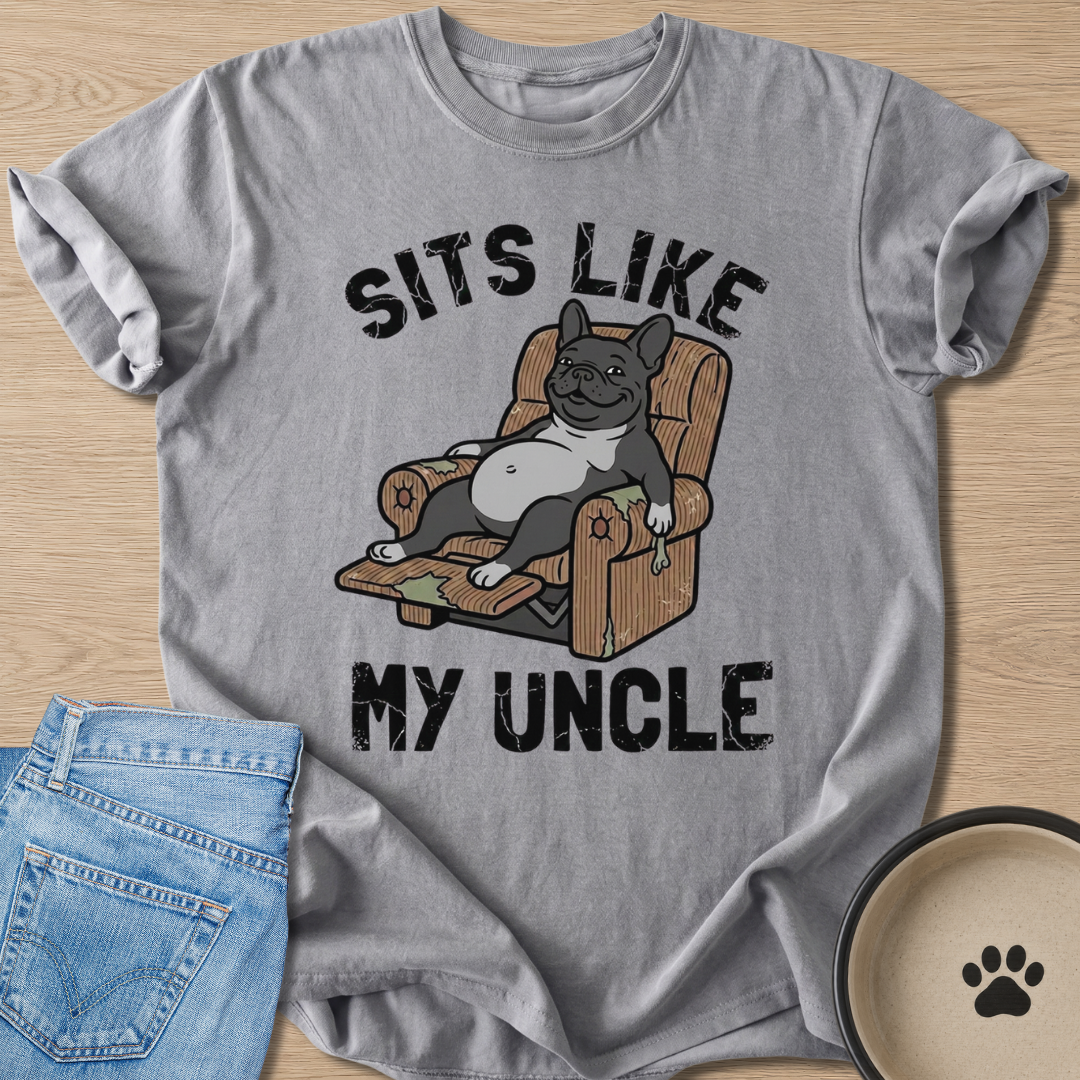 Sits Like My Uncle T-shirt